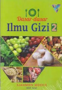 Image of Dasar-dasar Ilmu Gizi 2