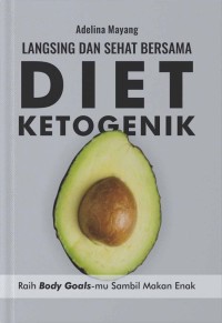 Image of Langsing dan Sehat Bersama Diet Ketogenik